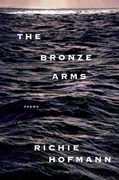 The Bronze Arms: Poems (en Inglés)