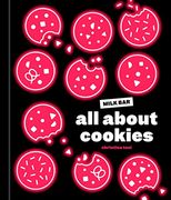 All About Cookies: A Milk bar Baking Book (en Inglés)