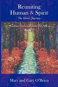 reuniting human & spirit: the hero`s journey