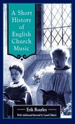 short history of english church music (en Inglés)