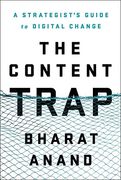 The Content Trap: A Strategist's Guide to Digital Change 