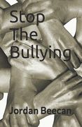 Stop the Bullying: Encouraging People to Tell and Stop Bullying