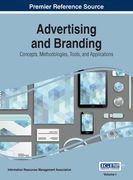 Advertising and Branding: Concepts, Methodologies, Tools, and Applications, VOL 1 (en Inglés)