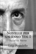 Novelle per un anno Vol I Scialle Nero: Scialle nero - Prima notte - Il fumo - Il tabernacolo - Difesa del Mèola - I fortunati - Visto che non piove.. (en Italiano)