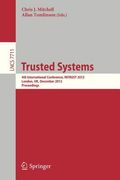 trusted systems: 4th international conference, intrust 2012, london, uk, december 17-18, 2012, proceedings (en Inglés)