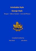 Inimitable Style - George Style: Trooper man of Letters Lowveld Pioneer