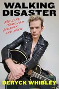 Walking Disaster: My Life Through Heaven and Hell (en Inglés)