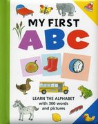 My First ABC: Learn the Alphabet with 300 Words and Pictures