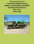 TM 9-2320-272-24-2 5 Ton M939 Series Truck Direct and General Support Maintenance Manual Vol 2 of 4 June 1998 (en Inglés)