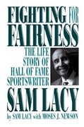 fighting for fairness: the life story of hall of fame sportswriter sam lacy (en Inglés)