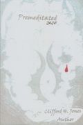 Premeditated 2020: America, the new beginning. (The supreme 13) (Volume 1)