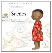 Sueños (Literatura Infantil (6-11 Años) - Sopa De Libros)