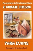 As Aventuras de Uma Raposa Urbana: A Maggie Chegou (en Portugués)