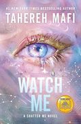 Watch Me: A Good Morning America YA Book Club Pick (The Shatter Me Series: The New Republic, 1) (en Inglés)