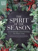 The Spirit of the Season: A Christmas Carol Fantasy for Piano Solo Arranged by Kevin Olson (en Inglés)