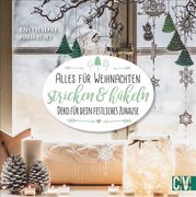 Alles für Weihnachten Stricken & Häkeln Deko für Dein Festliches Zuhause (en Alemán)