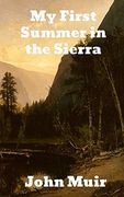 My First Summer in the Sierra 