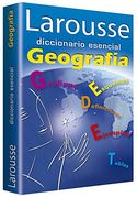 Larousse Diccionario Esencial Geografia