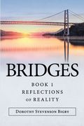 Bridges: Book 1 Reflections of Reality (en Inglés)