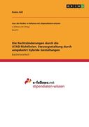 Die Rechtsänderungen durch die ATAD-Richtlinien. Steuergestaltung durch umgekehrt hybride Gestaltungen (en Alemán)
