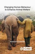 Changing Human Behaviour to Enhance Animal Welfare (en Inglés)