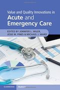 Value and Quality Innovations in Acute and Emergency Care (en Inglés)
