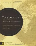 theology in the context of world christianity,how the global church is influencing the way we think about and discuss theology (en Inglés)