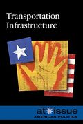 Transportation Infrastructure (at Issue) (en Inglés)