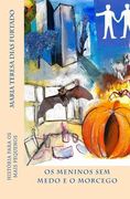 Os meninos sem medo e o morcego: História para os mais pequenos (en Portugués)