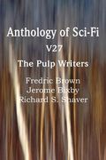 Anthology of Sci-Fi V27, the Pulp Writers (en Inglés)