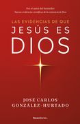 Las evidencias de que Jesús es Dios