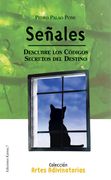 Señales: Descubre los Códigos Secretos del Destino (Artes Advinatorias