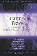 Liberty and Power: A Dialogue on Religion and U. S. Foreign Policy in an Unjust World (Pew Forum Series on Religion and Public Life) (en Inglés)