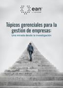Tópicos gerenciales para la gestión de empresas: una mirada desde la investigación