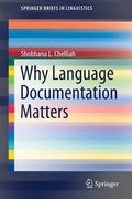 Why Language Documentation Matters (Springerbriefs in Linguistics) 