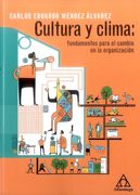 Cultura y clima : fundamentos para el cambio en la organización