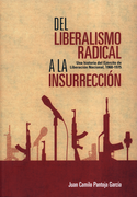 Del Liberalismo Radical A La Insurreccion Una Historia Del Ejercito De Liberacion Nacional 1960-1975 (in Spanish)