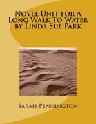 Novel Unit for a Long Walk to Water by Linda sue Park (en Inglés)