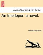 an interloper: a novel. (en Inglés)