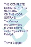 The Complete Commentary by ŚaṄKara on the Yoga Sūtra-S: A Full Translation of the Newly Discovered Text (en Inglés)
