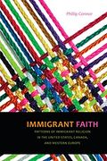 Immigrant Faith: Patterns of Immigrant Religion in the United States, Canada, and Western Europe 