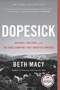 Dopesick: Dealers, Doctors, and the Drug Company That Addicted America (en Inglés)