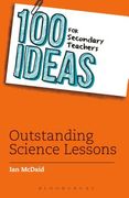 100 Ideas for Secondary Teachers: Outstanding Science Lessons (en Inglés)