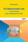 El Rinoceronte zen - John Tarrant - Koan