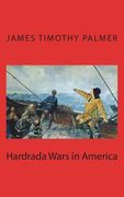 Hardrada Wars in America (en Inglés)