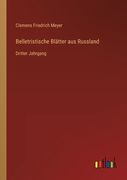 Belletristische Blätter aus Russland: Dritter Jahrgang (en Alemán)