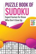 Puzzle Book of Sudoku Expert Games for those Who Don't Give Up (en Inglés)