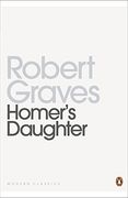 Homer's Daughter (Penguin Modern Classics) (en Inglés)