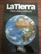 La Tierra. Mares, Climas, Continentes
