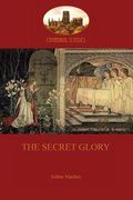 The Secret Glory (en Inglés)